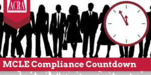 ACBA's MCLE Compliance Countdown