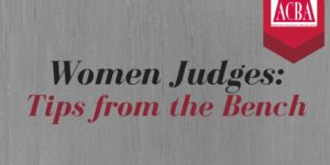Women Judges: Tips from the Bench
