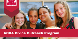 ACBA Civics Outreach Program