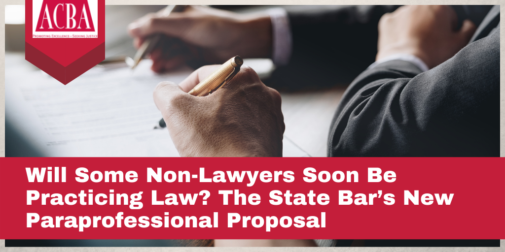 The State Bar’s New Paraprofessional Proposal