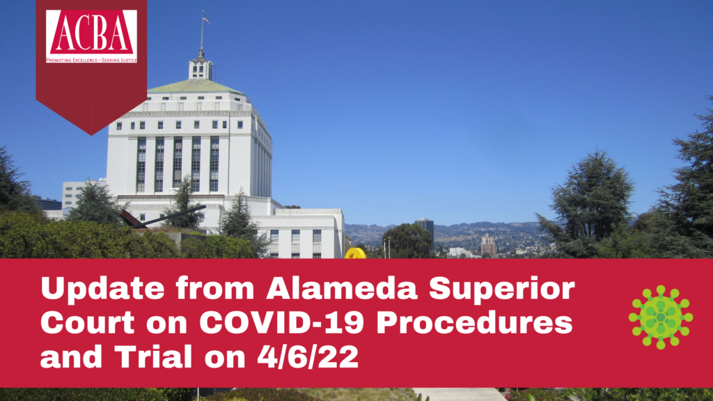 Update from Alameda Superior Court on COVID-19 Procedures and Trial