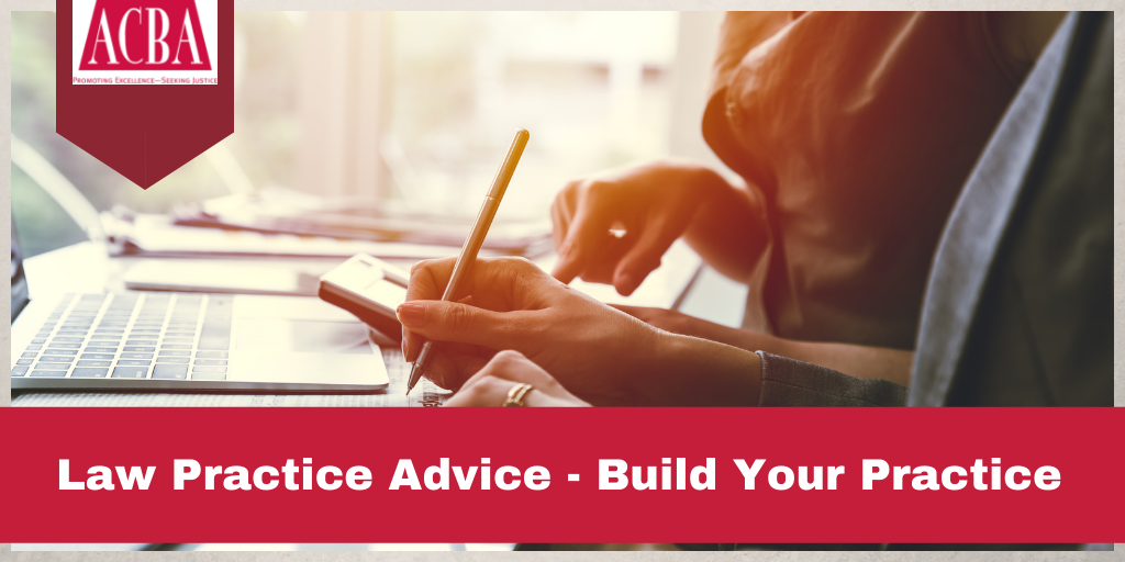 Law Practice Advice - Build Your Practice