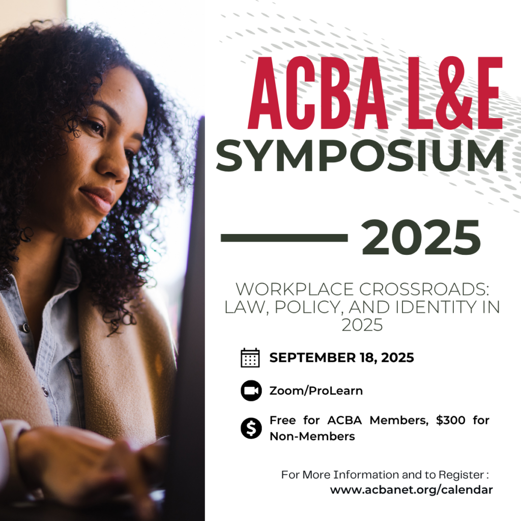 ACBA 2025 Labor and Employment Symposium