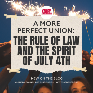 A More Perfect Union: The Rule of Law and the Spirit of July 4th - text with hands holdingsparklers in the background