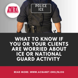 What to Know if You or Your Clients Are Worried About ICE or National Guard Activity - Bay Area Immigration Raid Resources